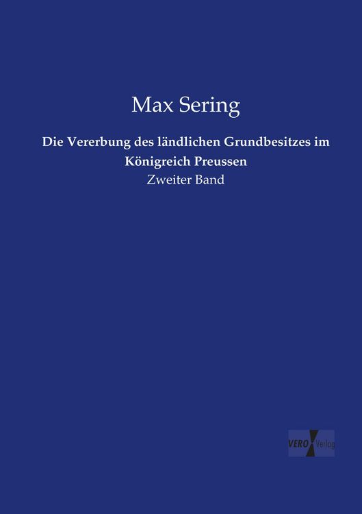 Produktbild: Die Vererbung des l&auml;ndlichen Grundbesitzes im K&ouml;nigreich Preussen