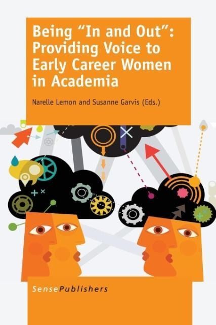 Produktbild: Being in and Out: Providing Voice to Early Career Women in Academia