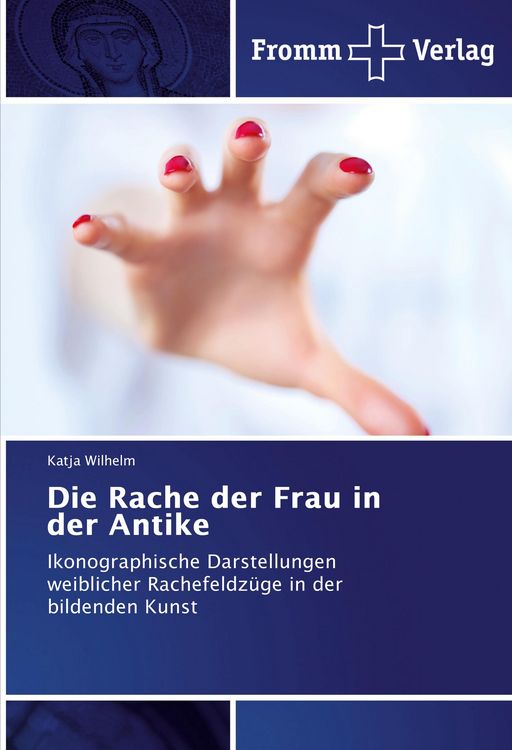 Produktbild: Die Rache der Frau in der Antike