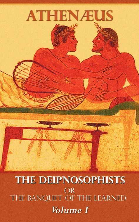 Produktbild: The Deipnosophists, or Banquet of the Learned