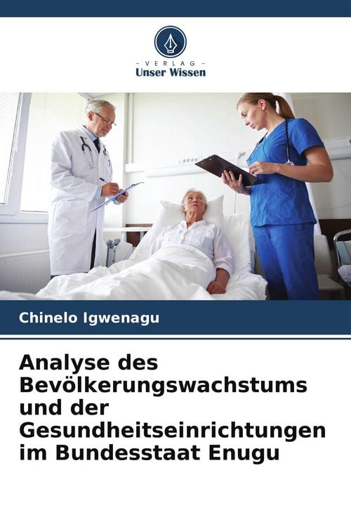 Produktbild: Analyse des Bev&ouml;lkerungswachstums und der Gesundheitseinrichtungen im Bundesstaat Enugu