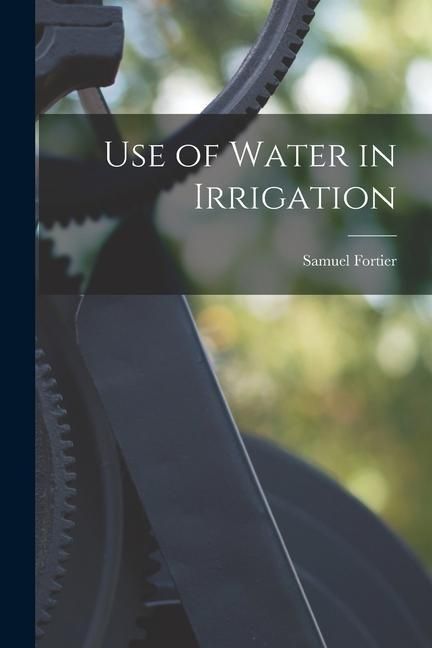 Produktbild: Use of Water in Irrigation