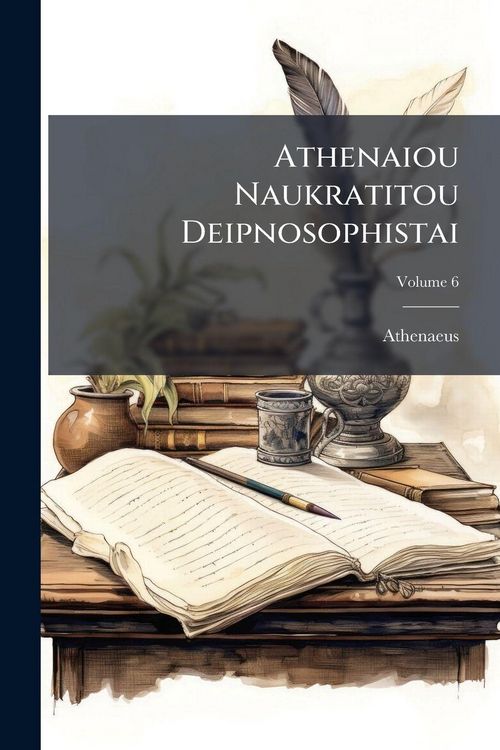 Produktbild: Athenaiou Naukratitou Deipnosophistai