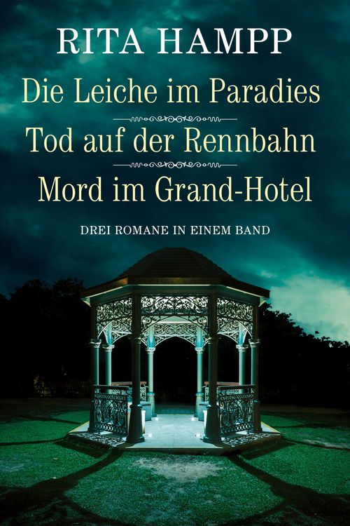Produktbild: Die Leiche im Paradies / Tod auf der Rennbahn / Mord im Grand-Hotel - Drei Romane in einem Band