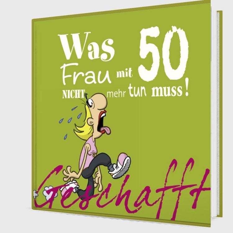 Produktbild: Geschafft: Was Frau mit 50 nicht mehr tun muss!