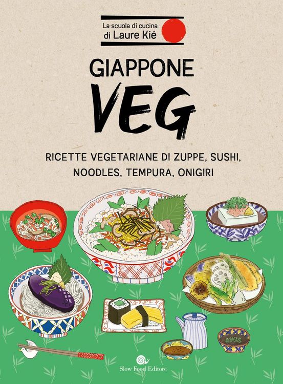 Produktbild: Giappone veg. Ricette vegetariane di zuppe, sushi, noodles, tempura, onigiri