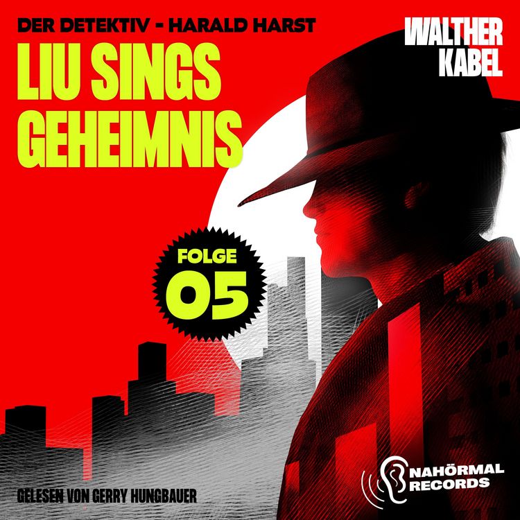 Produktbild: Liu Sings Geheimnis (Der Detektiv-Harald Harst, Folge 5)