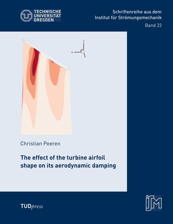 Produktbild: The Effect of the Turbine Airfoil Shape on its Aerodynamic Damping