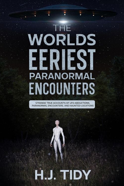 Produktbild: The Worlds Eeriest Paranormal Encounters
