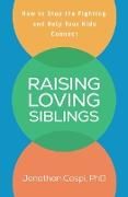 Produktbild: Raising Loving Siblings