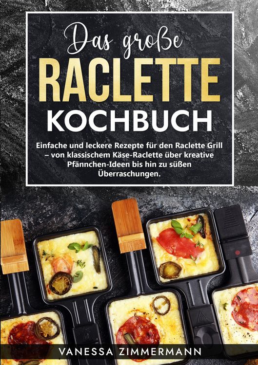 Produktbild: Das gro&szlig;e Raclette Kochbuch