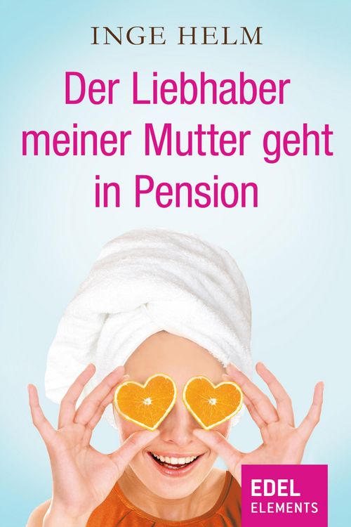 Produktbild: Der Liebhaber meiner Mutter geht in Pension