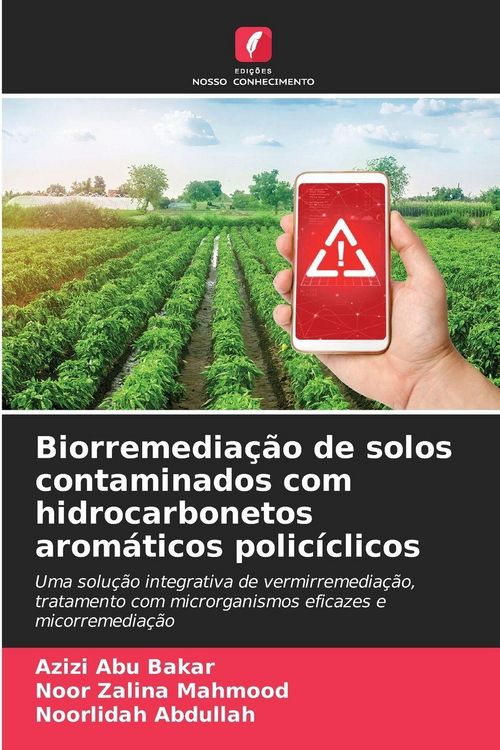 Produktbild: Biorremedia&ccedil;&atilde;o de solos contaminados com hidrocarbonetos arom&aacute;ticos polic&iacute;clicos