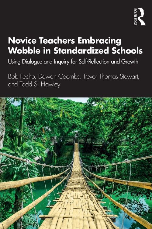 Produktbild: Novice Teachers Embracing Wobble in Standardized Schools