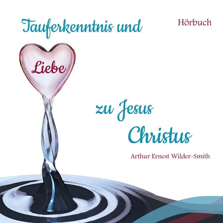 Produktbild: Tauferkenntnis und Liebe zu Jesus Christus