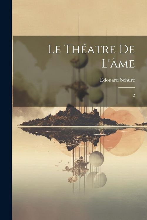 Produktbild: Le th&eacute;atre de l'&acirc;me: 2