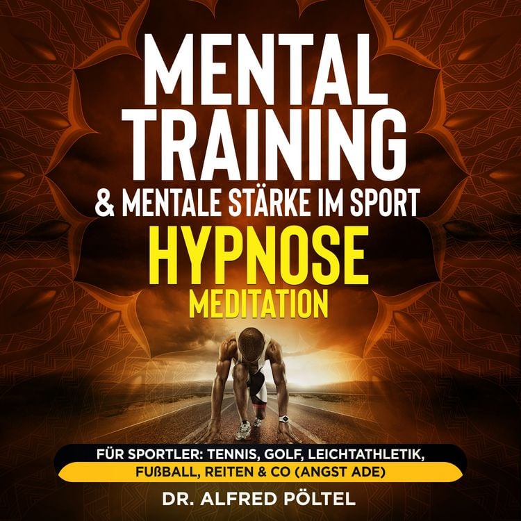 Produktbild: Mentaltraining & mentale St&auml;rke im Sport - Hypnose / Meditation