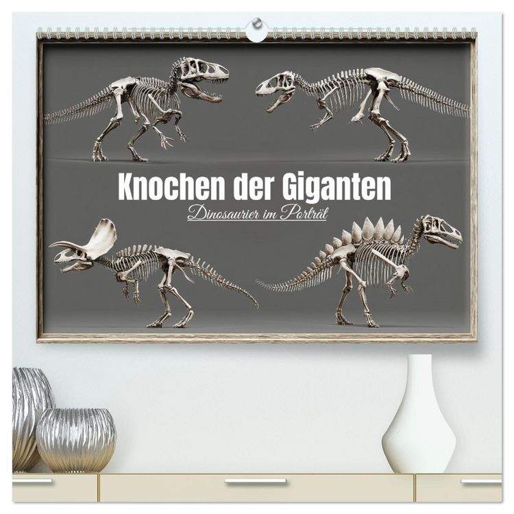 Produktbild: Knochen der Giganten - Dinosaurier im Portr&auml;t (hochwertiger Premium Wandkalender 2026 DIN A2 quer), Kunstdruck in Hochglanz