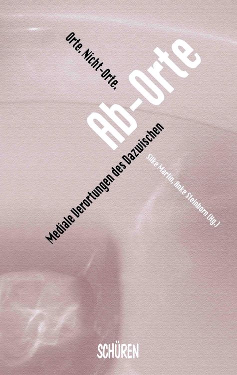 Produktbild: Orte. Nicht-Orte. Ab-Orte.