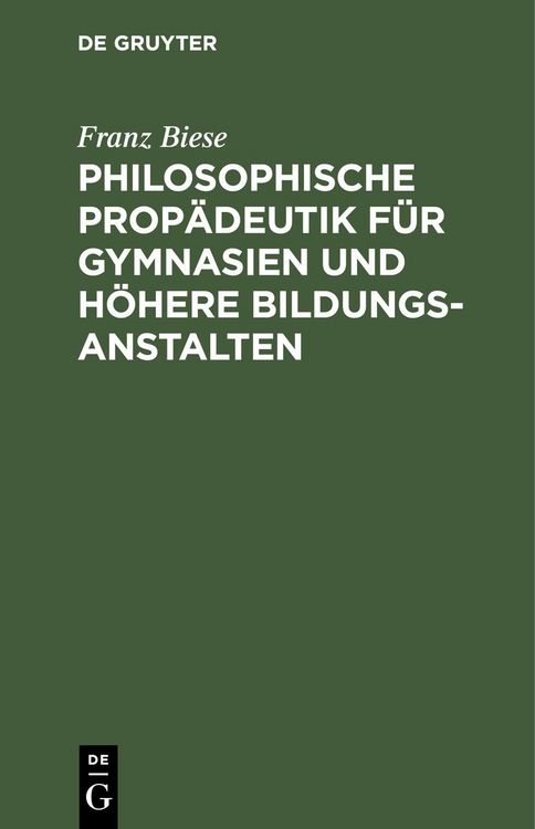 Produktbild: Philosophische Prop&auml;deutik f&uuml;r Gymnasien und h&ouml;here Bildungsanstalten