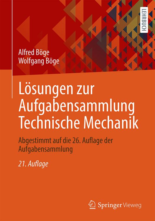 Bild vom Artikel Lösungen zur Aufgabensammlung Technische Mechanik vom Autor Alfred Böge