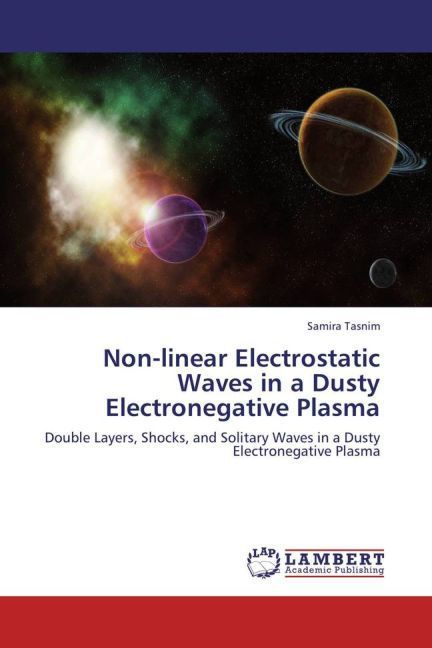 Produktbild: Tasnim, S: Non-linear Electrostatic Waves in a Dusty Electro