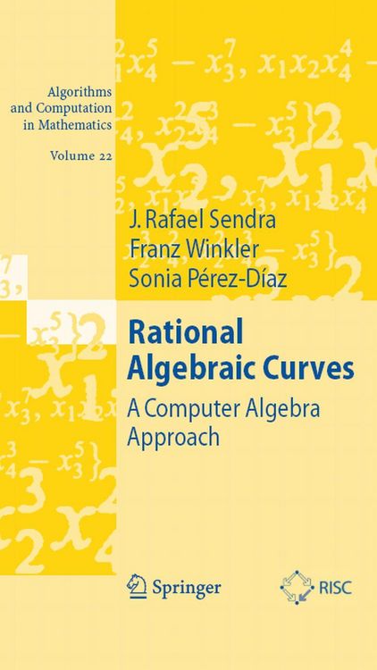Bild vom Artikel Rational Algebraic Curves vom Autor J. Rafael Sendra