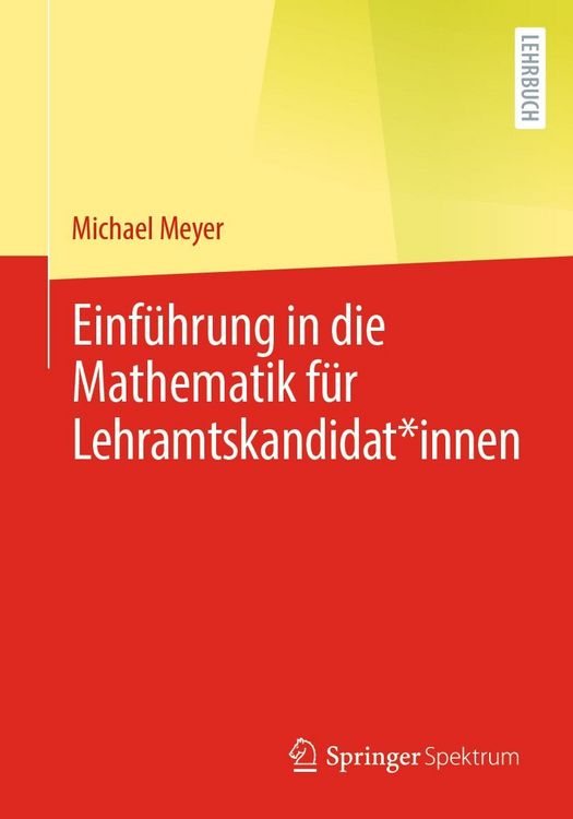 Produktbild: Einf&uuml;hrung in die Mathematik f&uuml;r Lehramtskandidat*innen