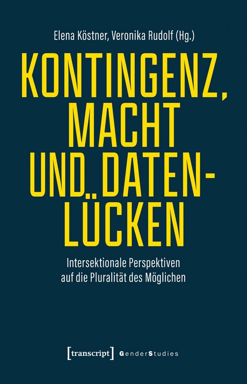 Produktbild: Kontingenz, Macht und Datenl&uuml;cken