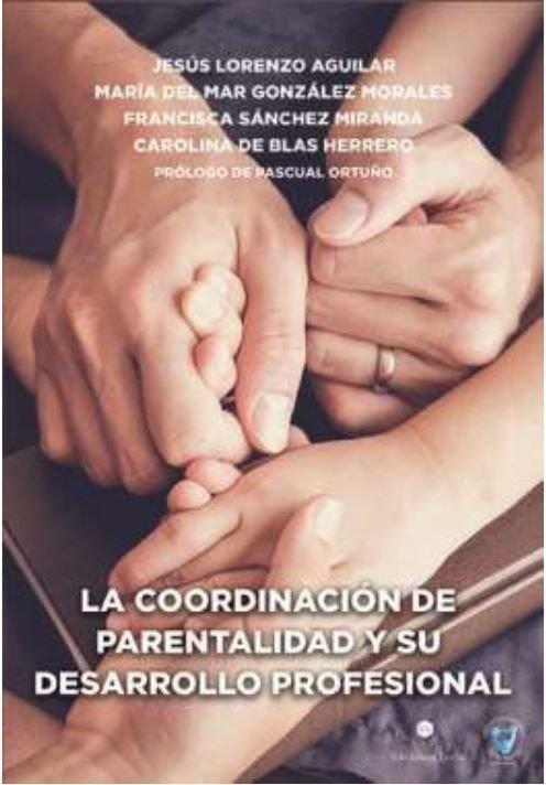 Produktbild: La coordinaci&oacute;n de parentalidad y su desarrollo profesional : manual con formularios, modelos y documentos de apoyo para el ejercicio profesional
