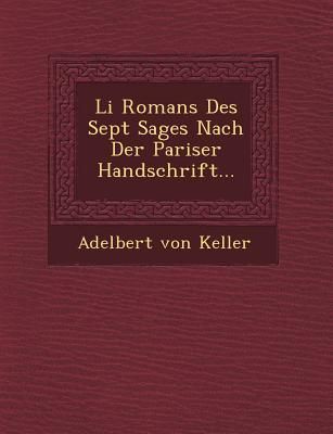 Produktbild: Li Romans Des Sept Sages Nach Der Pariser Handschrift...