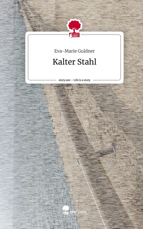 Produktbild: Kalter Stahl. Life is a Story - story.one
