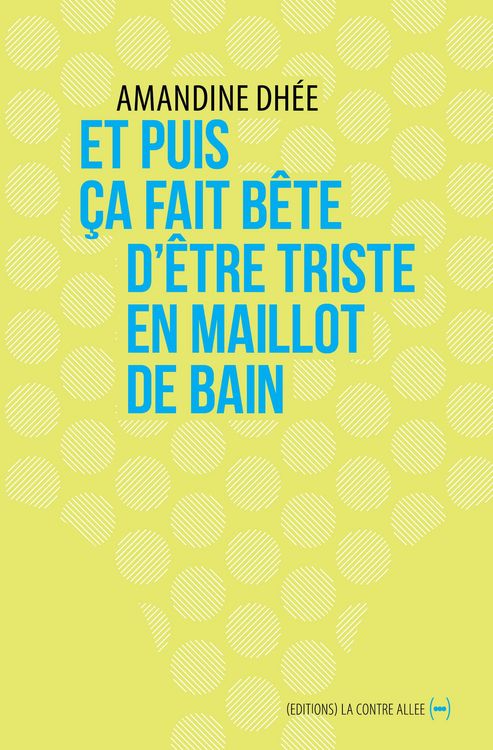 Produktbild: Et puis &ccedil;a fait b&ecirc;te d'&ecirc;tre triste en maillot de bain