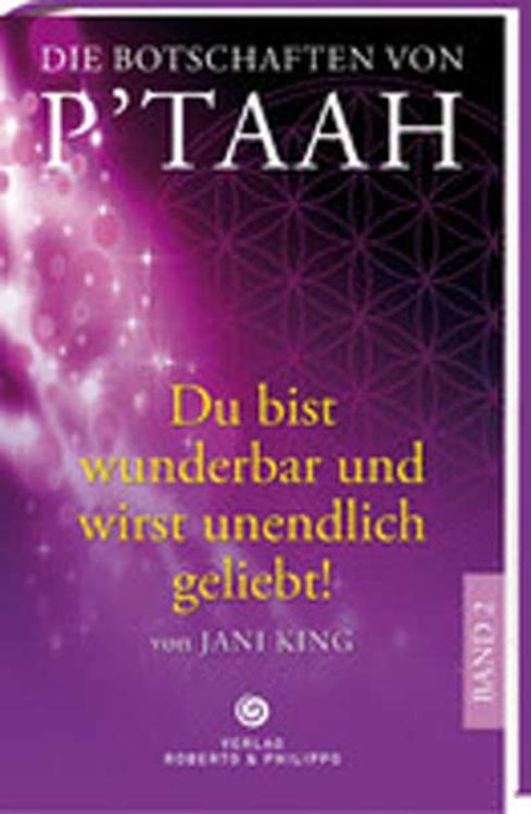 Produktbild: Die Botschaften von P&acute;taah - Du bist wunderbar und wirst unendlich geliebt (Band 2)