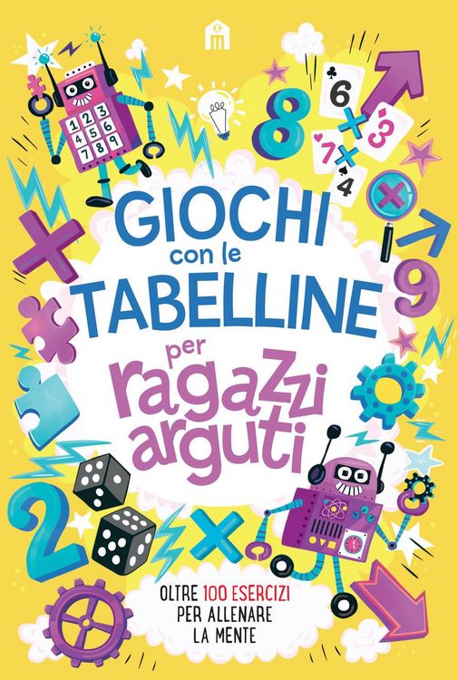 Produktbild: Giochi con le tabelline per ragazzi arguti. Oltre 100 esercizi per allenare la mente