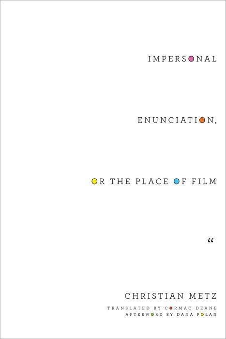 Produktbild: Metz, C: Impersonal Enunciation, or the Place of Film