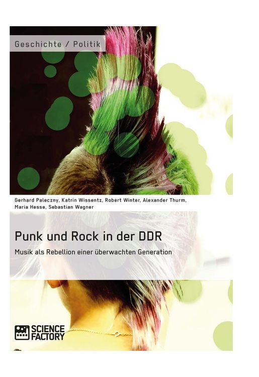 Produktbild: Punk und Rock in der DDR. Musik als Rebellion einer &uuml;berwachten Generation