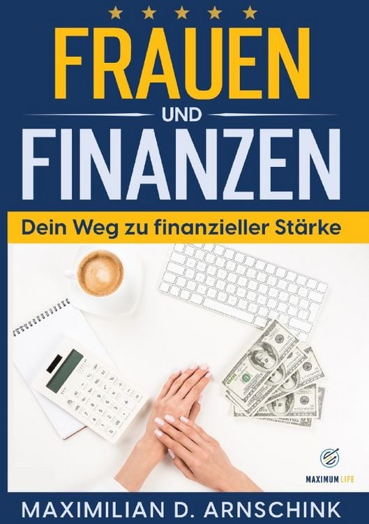 Produktbild: Frauen und Finanzen - Dein Weg zu finanzieller St&auml;rke