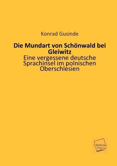 Produktbild: Gusinde, K: Mundart von Sch&ouml;nwald bei Gleiwitz