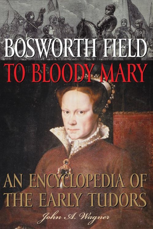 Produktbild: Bosworth Field to Bloody Mary
