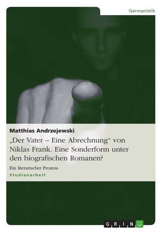 Produktbild: "Der Vater - Eine Abrechnung" von Niklas Frank. Eine Sonderform unter den biografischen Romanen?