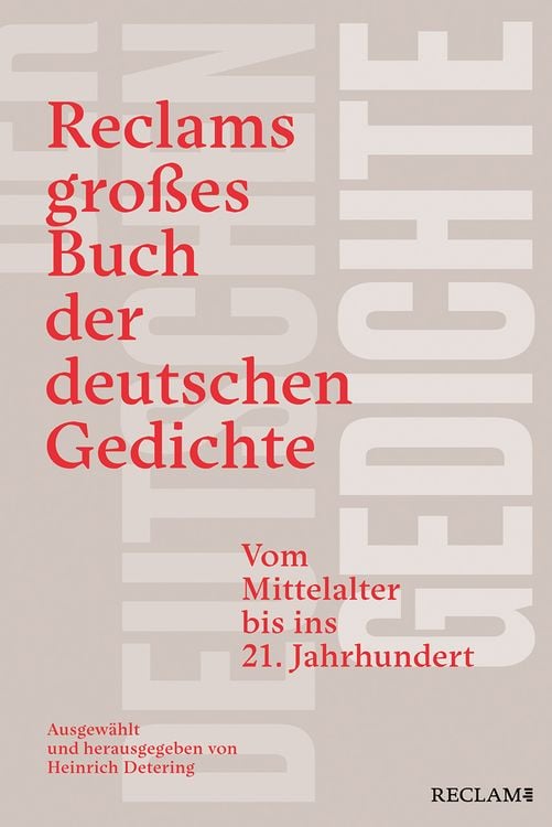 Produktbild: Reclams gro&szlig;es Buch der deutschen Gedichte. Vom Mittelalter bis ins 21. Jahrhundert