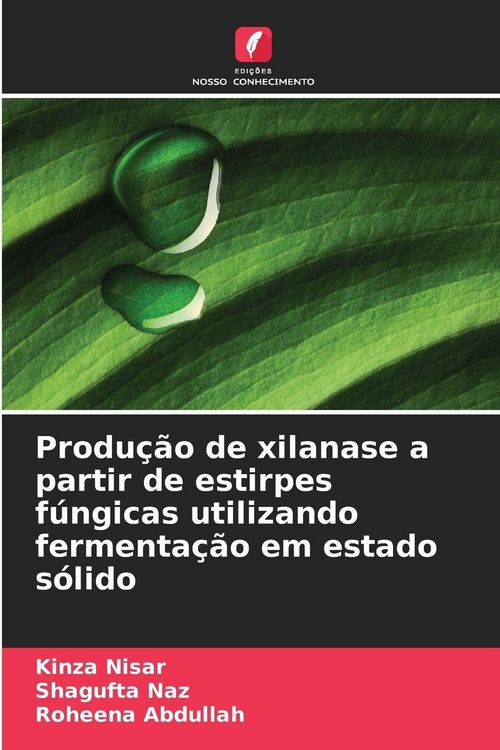 Produktbild: Produ&ccedil;&atilde;o de xilanase a partir de estirpes f&uacute;ngicas utilizando fermenta&ccedil;&atilde;o em estado s&oacute;lido