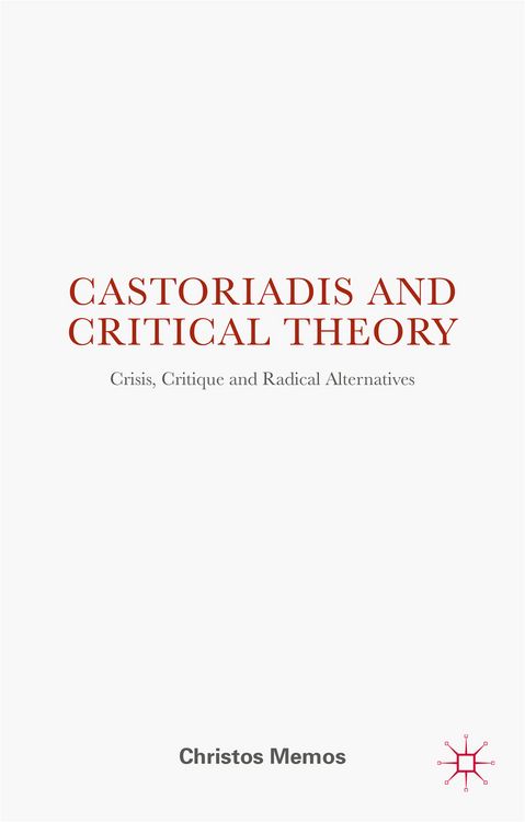Produktbild: Castoriadis and Critical Theory