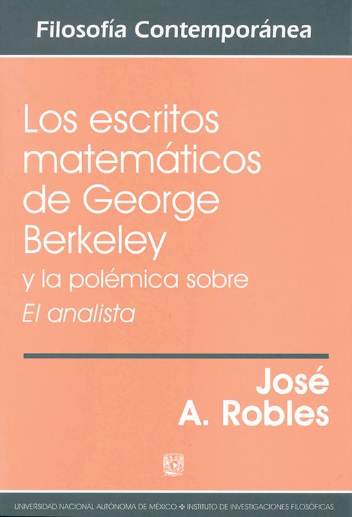 Produktbild: Los escritos matem&aacute;ticos de George Berkeley y la pol&eacute;mica sobre El analista