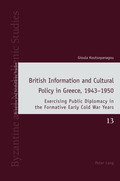 Produktbild: British Information and Cultural Policy in Greece, 1943-1950