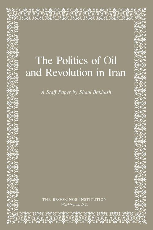 Produktbild: Politics of Oil and Revolution in Iran