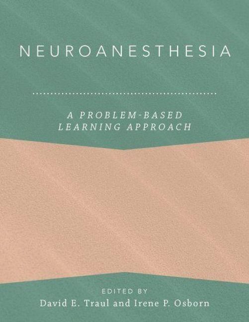 Produktbild: Neuroanesthesia: A Problem-Based Learning Approach