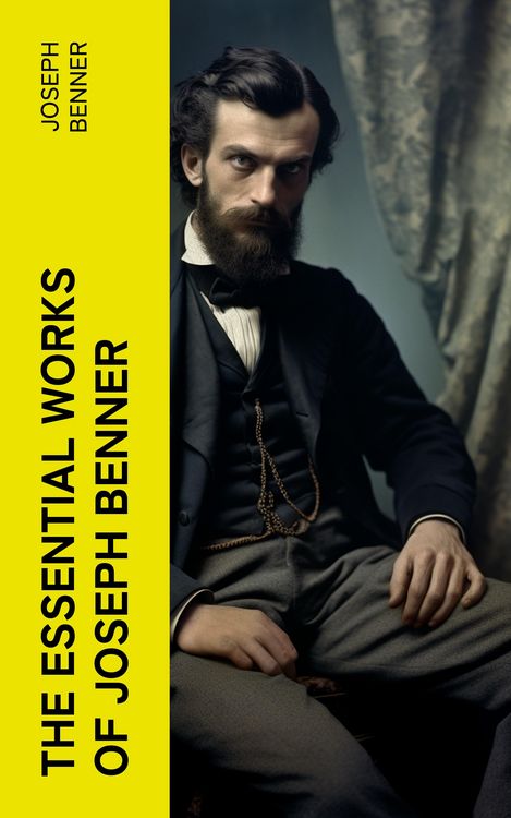 Produktbild: The Essential Works of Joseph Benner