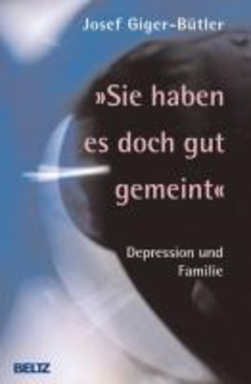 Produktbild: &raquo;Sie haben es doch gut gemeint&laquo;
